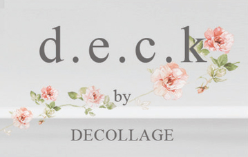 d.e.c.k. by DECOLLAGE